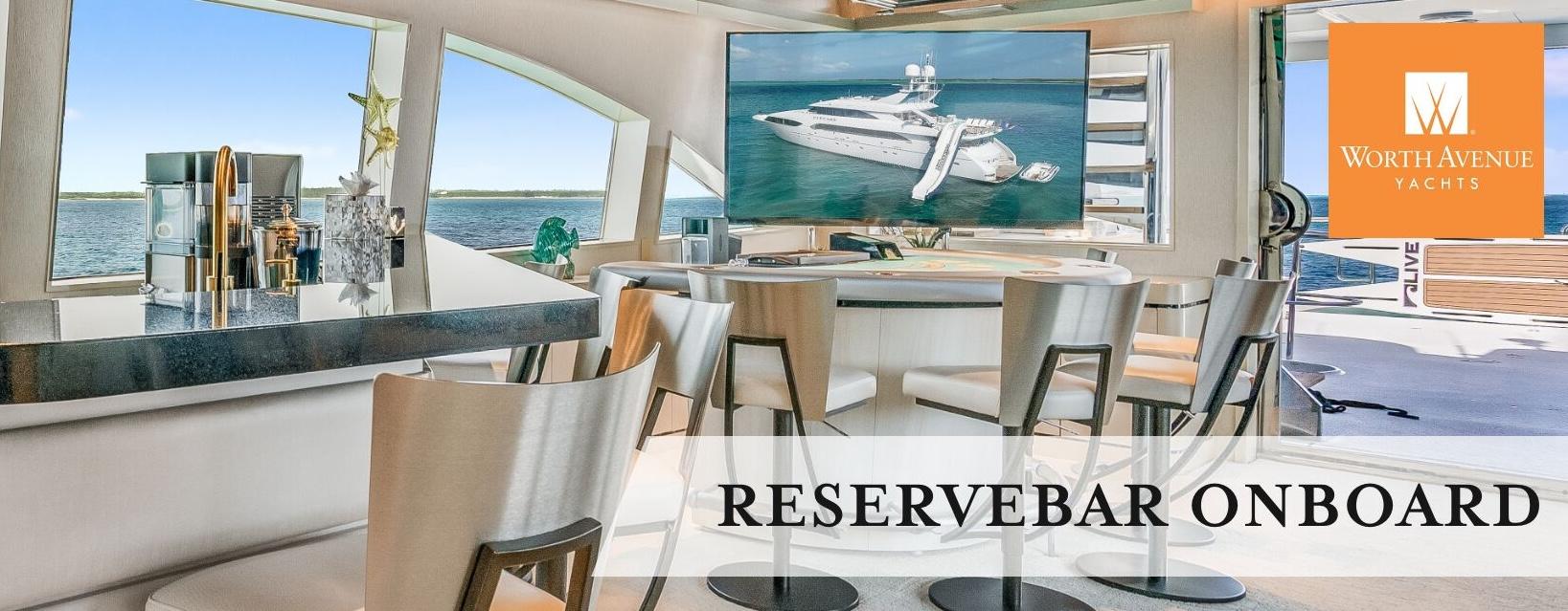 ReserveBar Onboard Worth Avenue Yachts